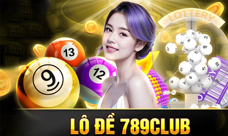 Lô đề 789Club mang đến cho người chơi những trải nghiệm tuyệt vời