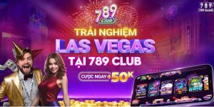 789Club trở thành lựa chọn hàng đầu của người chơi
